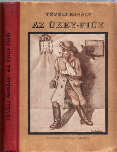 Teveli Mihály - Az Ükey-fiúk