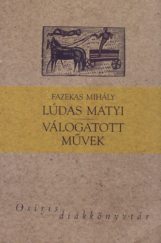 Fazekas Mihly - Ldas Matyi - Vlogatott mvek