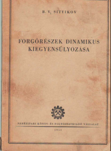 Sityikov B.V. - Forg�r�szek dinamikus kiegyens�lyoz�sa