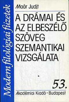 Mar Judit - A drmai s az elbeszl szveg szemantikai vizsglata