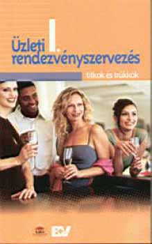 B + V Lap- s Knyvkiad - zleti rendezvnyszervezs I. Titkok s trkkk