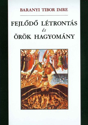 Baranyi Tibor Imre - Fejl�d� l�tront�s �s �r�k hagyom�ny