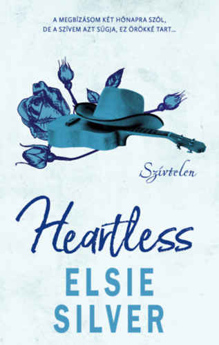 Elsie Silver - Heartless - Szívtelen