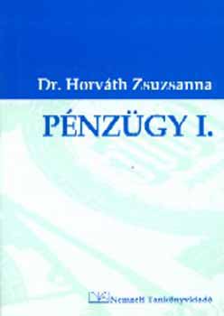 Dr. Horvth Zsuzsanna - Pnzgy I.