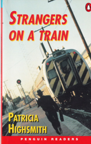 Patricia Highsmith - Strangers on a Train