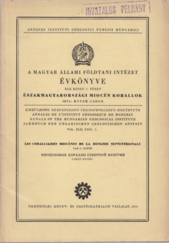 Kopek Gbor - A Magyar llami Fldtani Intzet vknyve XLII. Ktet 1. fzet - szakmagyarorszgi miocn korallok