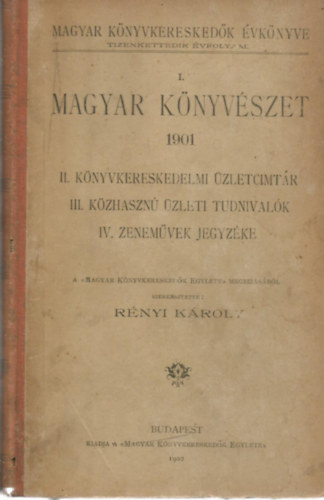 R�nyi K�roly (szerk.) - I. Magyar K�nyv�szet 1901