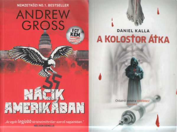 Andrew Gross, Daniel Kalla - 2 db. thriller (Nácik Amerikában + A kolostor átka)