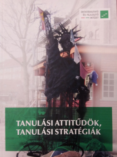 Györgyi Zoltán, Fehérvári Anikó - Tanulási attitűdök, tanulási stratégiák