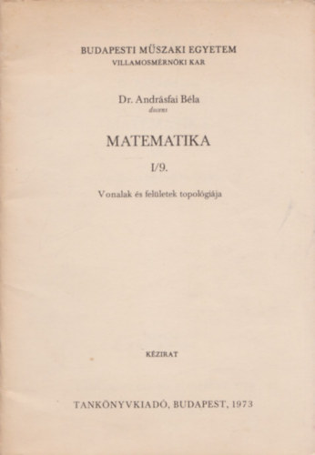 Dr. Andrsfai Bla - Matematika I/9. - Vonalak s felletek topolgija