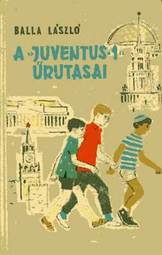 Balla Lszl - A "Juventus-1" rutasai