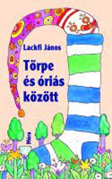 Lackfi Jnos - Trpe s ris kztt