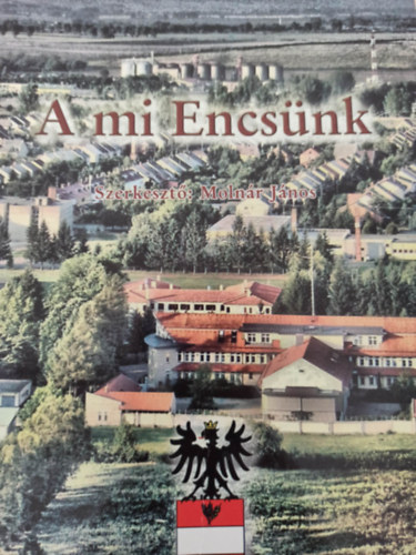 Moln�r J�nos - A mi Encs�nk