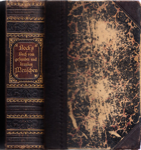 Dr. C. C. Bock - Das Buch vom gesunden und kranken Menschen