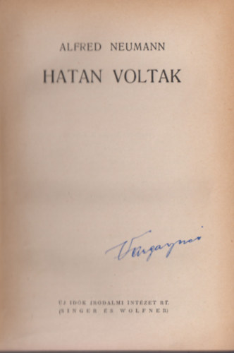 Alfred Neumann - Hatan voltak