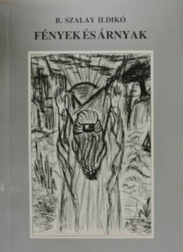 F�nyek �s �rnyak V�logatott versek-Dedik�lt p�ld�ny