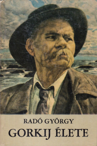 Radó György - Gorkij élete
