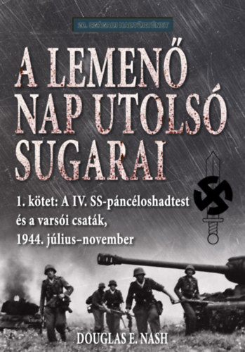 Douglas E. Nash - A lemenő Nap utolsó sugarai 1. kötet