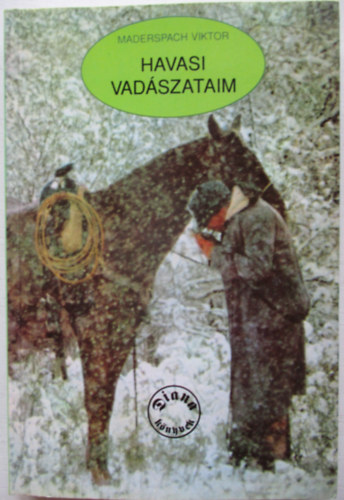 Maderspach Viktor - Havasi vadszataim
