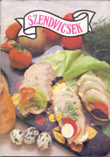 Liscsinszky B�la (�rta); Jord�n Katalin (�ssze�ll�totta) - Szendvicsek