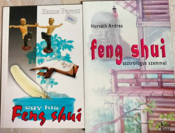 Hanna Parrot - Egy kis Feng shui + Feng shui asztrológus szemmel 2mű