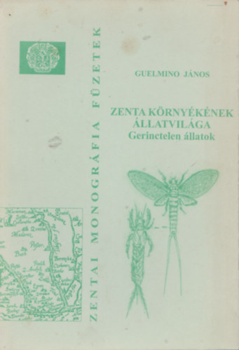 Zenta krnyknek llatvilga II. - Gerinctelen llatok