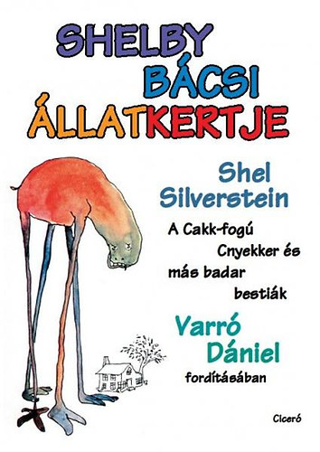 Shel Silverstein - Shelby b�csi �llatkertje