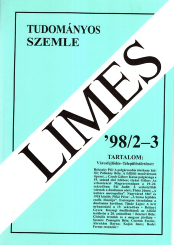L. Balogh Bni, Kemecsi Lajos - LIMES '98/2-3 Komrom-Esztergom Megyei Tudomnyos Szemle Vrosfejlds- Teleplstrtnet