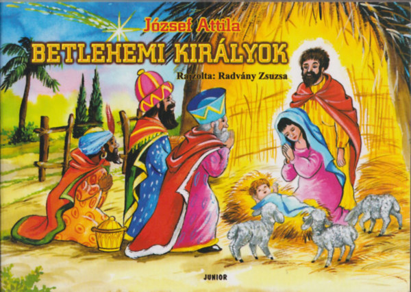 Radvny Zsuzsa (rajz) - Betlehemi kirlyok