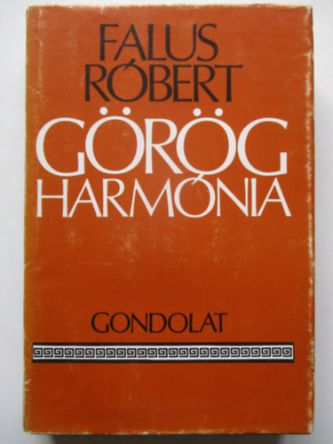 Falus Róbert - Görög harmónia