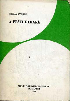 Kozma György - A pesti kabaré