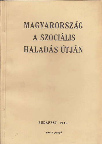 nincs megadva - Magyarorsz�g a szoci�lis halad�s �tj�n