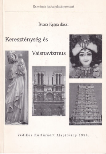 Isvara Krisna dsz (Tasi Istvn) - Keresztnysg s Vaisnavizmus