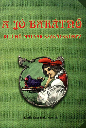 A j bartn - Kitn magyar szakcsknyv