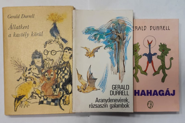 Gerald Durrell - Aranydenev�rek, r�zsasz�n galambok + A hahag�j + �llatkert a kast�ly k�r�l