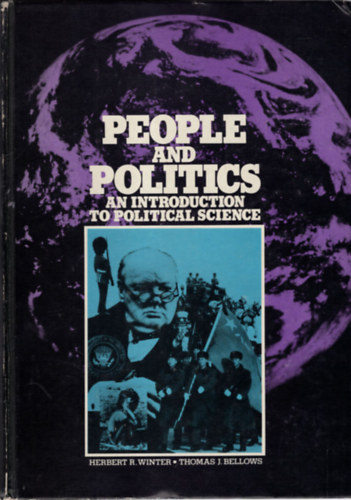 Herbert R. Winter, Thomas J. Bellows - People and politics an interoduction to political science