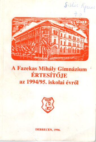 Ldi Jzsefn (szerk.) - Fazekas Mihly Gimnzium rtestje az 1994/95. iskolai vrl