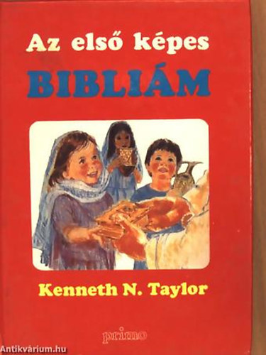 Kenneth N. Taylor, Szerk.: Olh Levente, Graf.: Richard Hook; Frances Hook - Az els kpes Biblim - MURI ANGLUNYI KIPUNYI BIBLA (Sajt kppel)