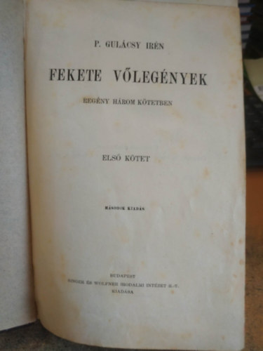 P. Gul�csy Ir�n - Fekete v�leg�nyek I-III. (egybek�tve)