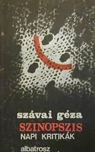 Szvai Gza - Szinopszis - napi kritikk