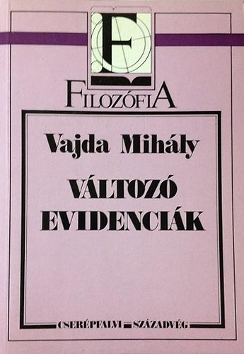 Vajda Mihály - Változó evidenciák Útban a posztmodern felé