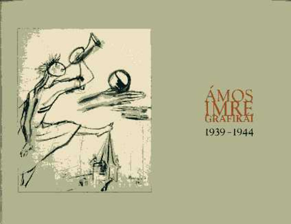 Verba Andrea (szerk.) - mos Imre grafiki 1939-1944