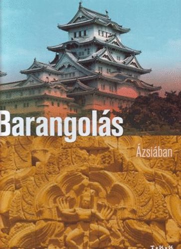 Tóth Könyvkereskedés - Barangolás Ázsiában