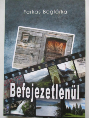 Farkas Boglárka - Befejezetlenül