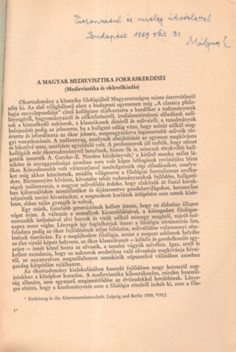 Mályusz Elemér - A magyar medievisztika forráskérdései ( Medievisztika és oklevélkiadás )- dedikált - Különlenyomat