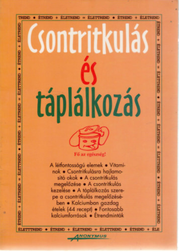 Dr. Nikolits K.-Dr. Pintér A. - Csontritkulás és táplálkozás