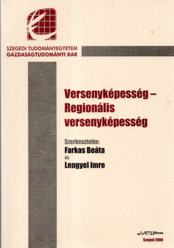Farkas Beta - Lengyel Imre (szerkesztette) - Versenykpessg - Regionlis versenykpessg