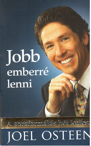 Joel Osteen - Jobb emberr lenni