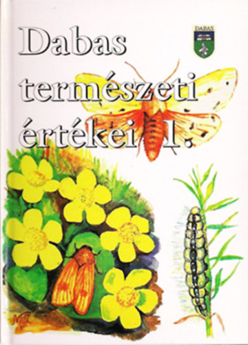 Czeróki-Csinos-Ferenczi-Kapui-Révész-Sztanovszky - Dabas természeti értékei 1.