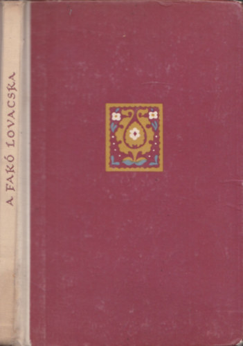 A fakó lovacska (Kazah népmesék) - Népek meséi